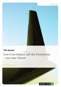 Low-Cost-Airlines auf der Fernstrecke - Nur eine Vision? (eBook, ePUB) - Jansen, Till