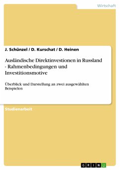 Ausländische Direktinvestionen in Russland - Rahmenbedingungen und Investitionsmotive (eBook, PDF)