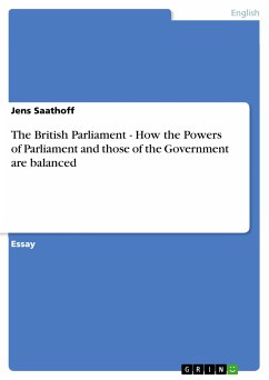 The British Parliament - How the Powers of Parliament and those of the Government are balanced (eBook, PDF) - Saathoff, Jens