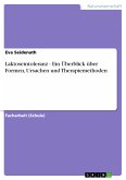 Laktoseintoleranz - Ein Überblick über Formen, Ursachen und Therapiemethoden (eBook, PDF)