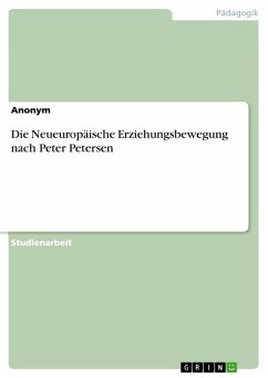 Die Neueuropäische Erziehungsbewegung nach Peter Petersen (eBook, ePUB)
