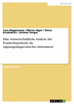 Eine wissenschaftliche Analyse der Postkorbmethode als eignungsdiagnostisches Instrument (eBook, PDF) - Niggemann, Taro; Jäger, Maren; Kruzhanov, Elena; Verger, Jérôme