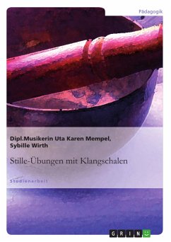 Stille-Übungen mit Klangschalen (eBook, PDF) - Mempel, Uta Karen; Wirth, Sybille