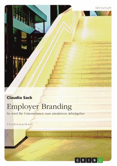 Employer Branding: So wird Ihr Unternehmen zum attraktiven Arbeitgeber (eBook, ePUB)