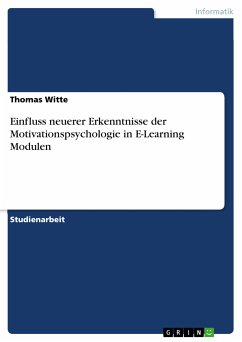 Einfluss neuerer Erkenntnisse der Motivationspsychologie in E-Learning Modulen (eBook, PDF)
