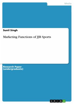 Marketing Functions of JJB Sports (eBook, PDF) - Singh, Sunil