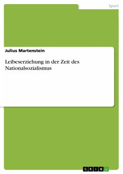 Leibeserziehung in der Zeit des Nationalsozialismus (eBook, PDF)