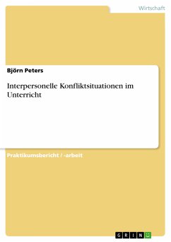 Interpersonelle Konfliktsituationen im Unterricht (eBook, PDF) - Peters, Björn