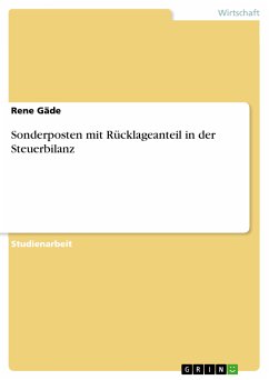Sonderposten mit Rücklageanteil in der Steuerbilanz (eBook, PDF) - Gäde, Rene