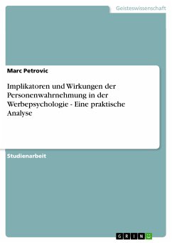 Implikatoren und Wirkungen der Personenwahrnehmung in der Werbepsychologie - Eine praktische Analyse (eBook, PDF)