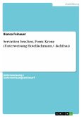 Servietten brechen, Form: Krone (Unterweisung Hotelfachmann / -fachfrau) (eBook, ePUB)