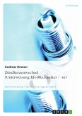 Zündkerzenwechsel (Unterweisung Kfz-Mechaniker / -in) (eBook, PDF)