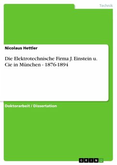 Die Elektrotechnische Firma J. Einstein u. Cie in München - 1876-1894 (eBook, ePUB) - Hettler, Nicolaus