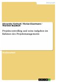 Projektcontrolling und seine Aufgaben im Rahmen des Projektmanagements (eBook, PDF)