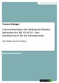 Unterrichtseinheit: Die Heilung des blinden Bartimäus bei Mk 10,46-52 - eine Kurzkatechese für die Sekundarstufe (eBook, PDF)