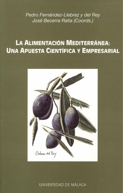 La alimentación mediterránea : una apuesta científica y empresarial