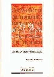 Edipo en la literatura francesa : las mil y una caras de un mito - Morales Peco, Montserrat