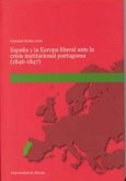 España y la Europa liberal ante la crisis institucional portuguesa, 1846-1847