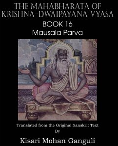 The Mahabharata of Krishna-Dwaipayana Vyasa Book 16 Mausala Parva - Vyasa, Krishna-Dwaipayana