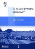 El pasado presente : arqueología de los paisajes en la Hispania romana