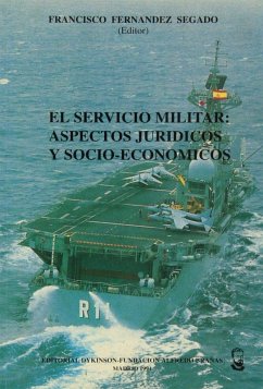 El servicio militar : aspectos jurídicos y socioeconómicos - Fernández Segado, Francisco