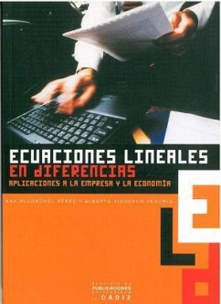 Ecuaciones lineales en diferencias : aplicaciones a la empresa y la economía - Alconchel Pérez, Ana; Vigneron Tenorio, Alberto