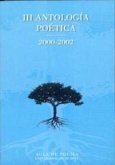 III Antología poética 2000-2002