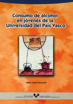 Consumo de alcohol en jóvenes de la Universidad del País Vasco - Zupiria Gorostidi, Xabier