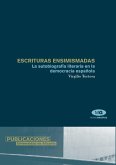 Escrituras ensimismadas : la autobiografía literaria en la democracia española