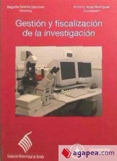 Gestión y fiscalización de la investigación - Sesma Sánchez, Begoña; Arias Rodríguez, Antonio
