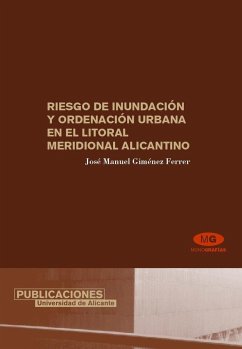 Riesgo de inundación y ordenación urbana en el litoral meridional alicantino - Giménez Ferrer, José Manuel