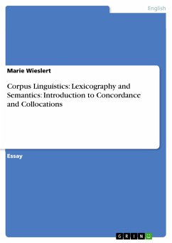 Corpus Linguistics: Lexicography and Semantics: Introduction to Concordance and Collocations (eBook, PDF)
