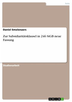 Zur Subsidiaritätsklausel in 246 StGB neue Fassung (eBook, PDF) - Smolenaers, Daniel