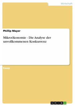 Mikroökonomie - Die Analyse der unvollkommenen Konkurrenz (eBook, PDF) - Mayer, Phillip