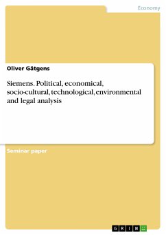 Siemens. Political, economical, socio-cultural, technological, environmental and legal analysis (eBook, PDF)