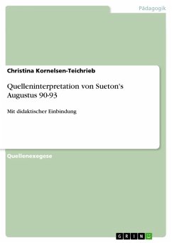 Quelleninterpretation von Sueton's Augustus 90-93 (eBook, ePUB)