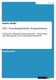 NLP - Neurolinguistisches Programmieren (eBook, PDF)