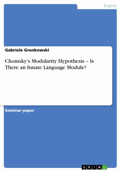 Chomsky’s Modularity Hypothesis – Is There an Innate Language Module? (eBook, PDF) - Grenkowski, Gabriele