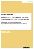 Outsourcing of Manufacturing Processes: Negotiating with a Single Sourcing Supplier (eBook, PDF)