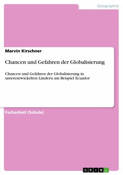 Chancen und Gefahren der Globalisierung (eBook, PDF) - Kirschner, Marvin