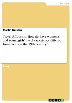 Travel & Tourism: How far have women’s and young girls’ travel experience differed from men’s in the 19th century? (eBook, PDF)