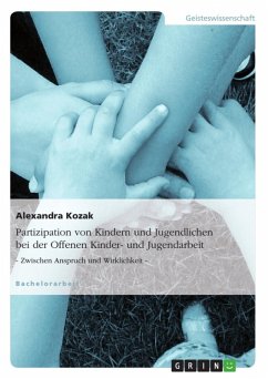 Partizipation von Kindern und Jugendlichen bei der Offenen Kinder- und Jugendarbeit (eBook, ePUB) - Kozak, Alexandra