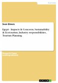 Egypt - Impacts & Concerns, Sustainability & Ecotourism, Industry responsibilities, Tourism Planning (eBook, PDF)