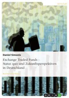 Exchange Traded Funds - Status quo und Zukunftsperspektiven in Deutschland (eBook, PDF) - Simonis, Daniel