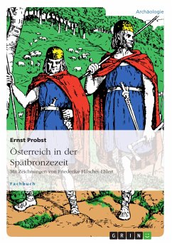 Österreich in der Spätbronzezeit (eBook, PDF) - Probst, Ernst