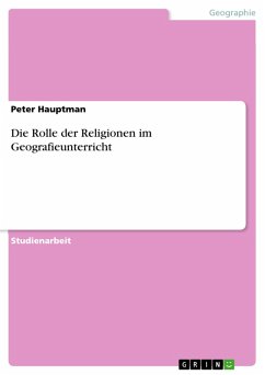 Die Rolle der Religionen im Geografieunterricht (eBook, PDF) - Hauptman, Peter