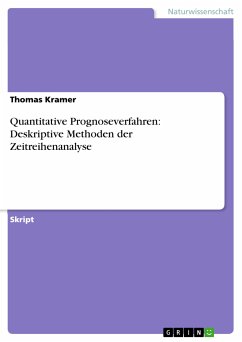 Quantitative Prognoseverfahren: Deskriptive Methoden der Zeitreihenanalyse (eBook, PDF) - Kramer, Thomas