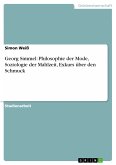 Georg Simmel: Philosophie der Mode, Soziologie der Mahlzeit, Exkurs über den Schmuck (eBook, PDF)