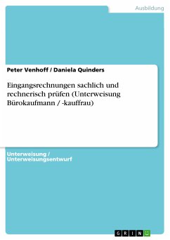 Eingangsrechnungen sachlich und rechnerisch prüfen (Unterweisung Bürokaufmann / -kauffrau) (eBook, PDF) - Venhoff, Peter; Quinders, Daniela