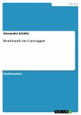 Rembrandt ein Caravaggist (eBook, PDF)